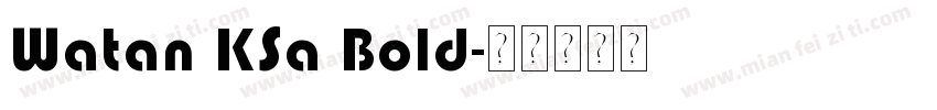 Watan KSa Bold字体转换